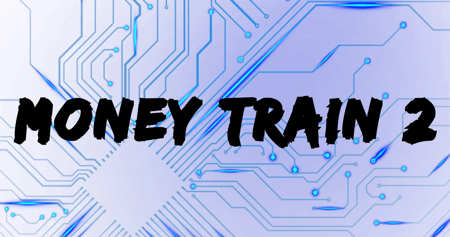Money Train 2
