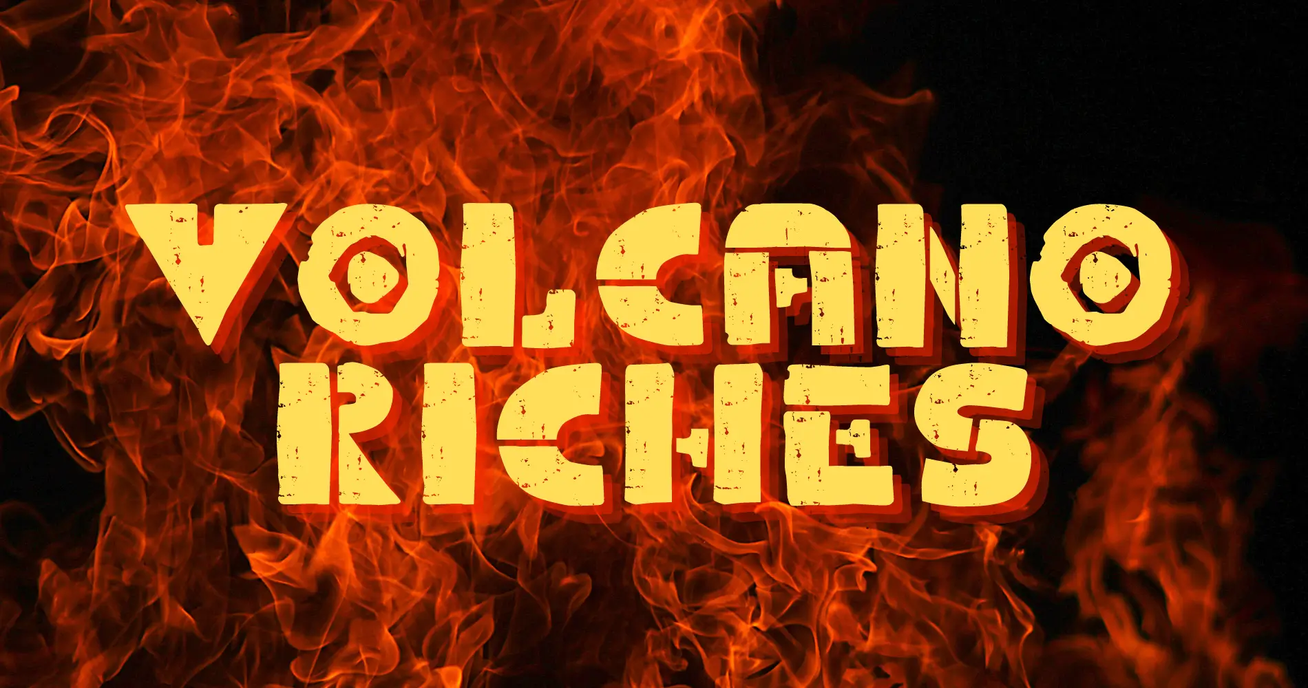 Volcano Riches