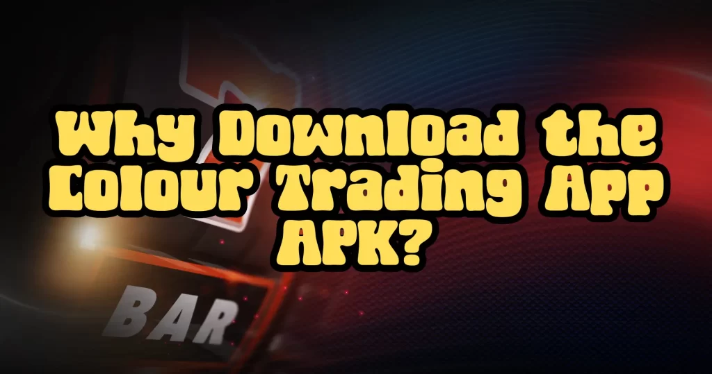 colour trading app download apk